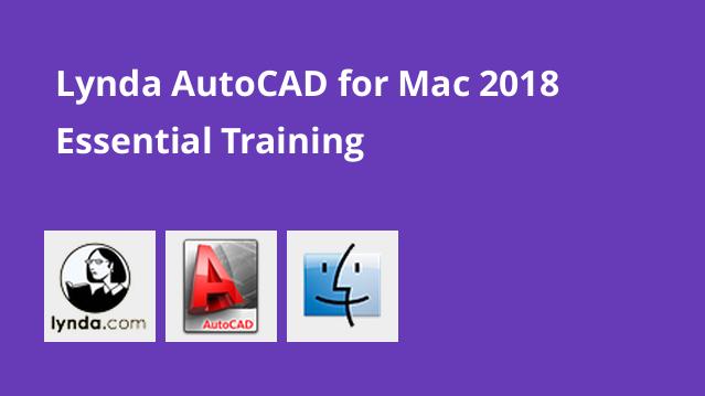 آموزش اصولی AutoCAD برای Mac 2018